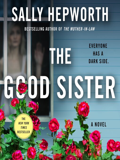 Title details for The Good Sister by Sally Hepworth - Available